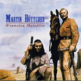 Böttcher , Martin - Das Beste aus den Original Karl-May-Filmmelodien