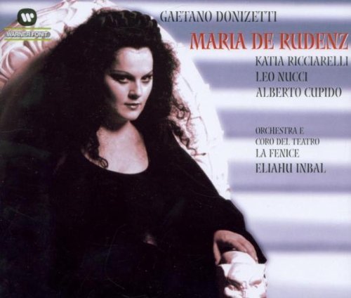 Donizetti , Gaetano - Maria De Rudenz (Ricciarelli, Inbal)