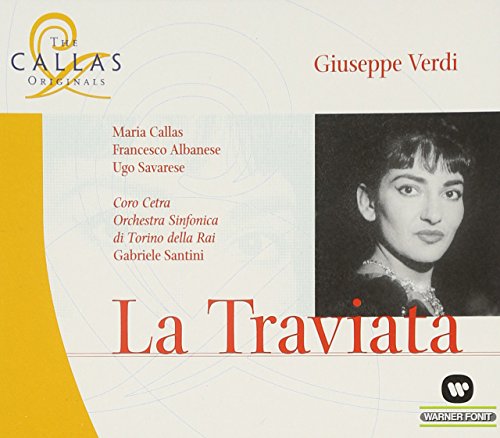 Callas, Albanese, Santini, Os di, Verdi,Giuseppe - Verdi: La Traviata (Gesamtaufnahme) (ital.) (The Callas Originals)