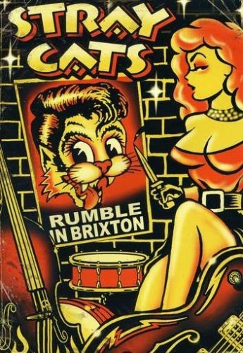 - Stray Cats - Rumble in Brixton