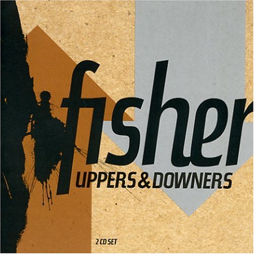 Fisher - Uppers & Downers
