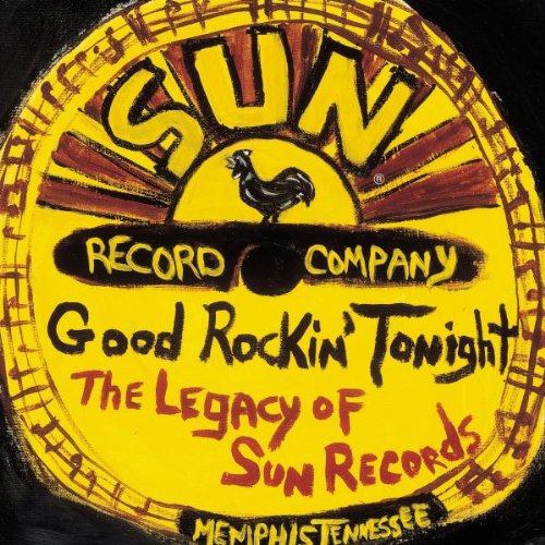 Sampler - Good Rockin' Tonight - The Legacy Of SUN Records