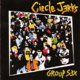 Circle Jerks - Wild in the Streets