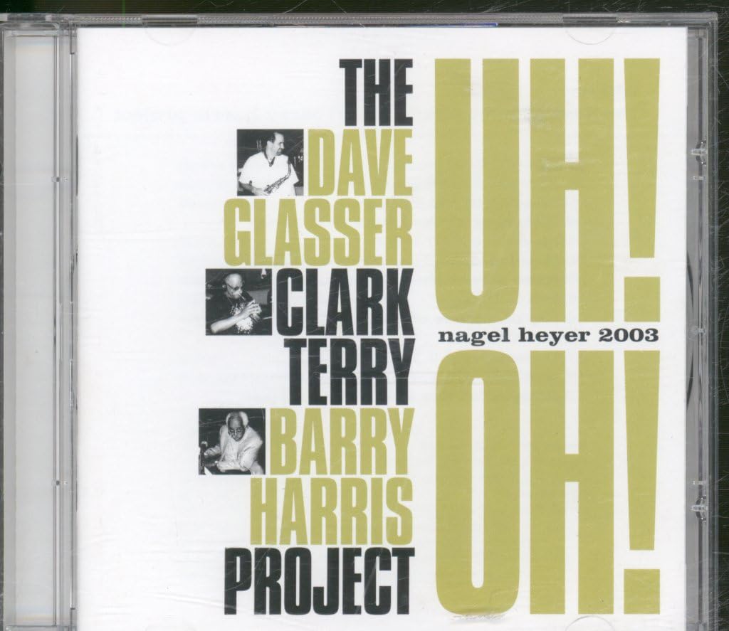 Dave Glasser Clark Terry Barry Harris Project , The - Uh! Oh!