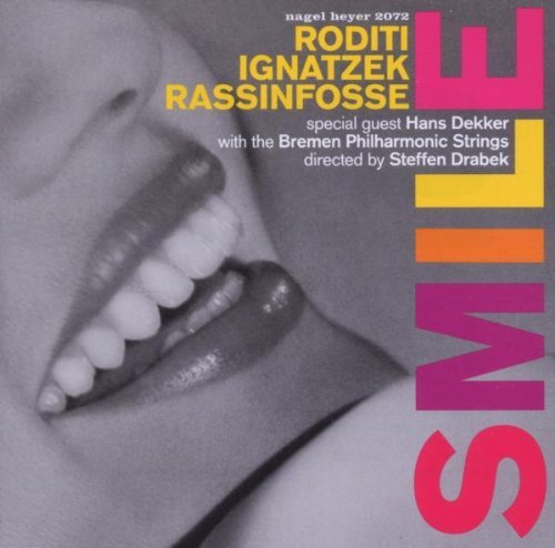 Roditi / Ignatzek / Rassinfosse - Smile