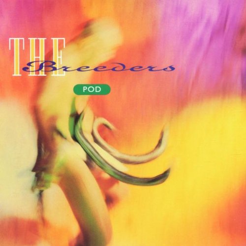 the Breeders - Pod [Vinyl LP]