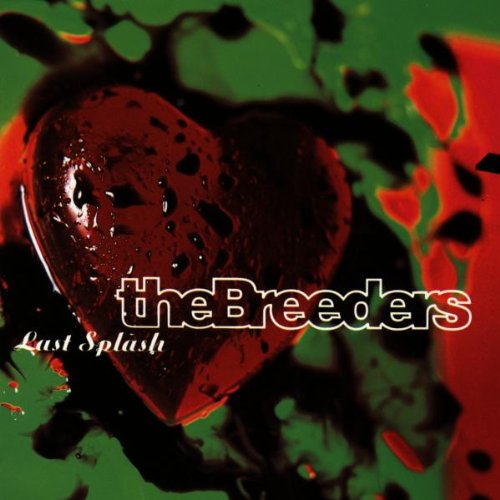 the Breeders - Last Splash [Vinyl LP]