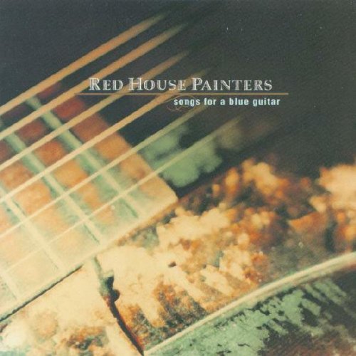 Red House Painters - Song for a Blue Guitar [Vinyl LP]