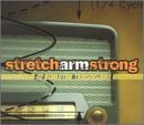 Stretch Arm Strong - Compassion Fills the Void