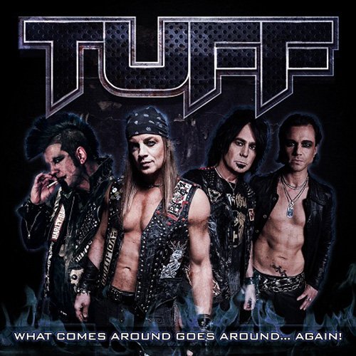 Tuff - What Comes Around Goes Around...Again (Digipak)