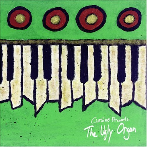 Cursive - Ugly Organ