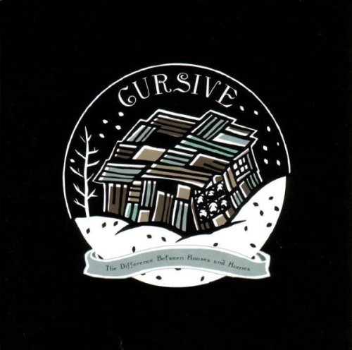 Cursive - The Difference Between Houses and H