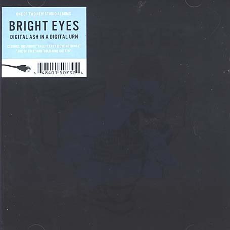 Bright Eyes - Digital ash in a digital urn