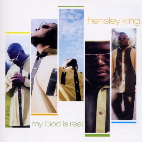 King , Hensley - My God Is Real