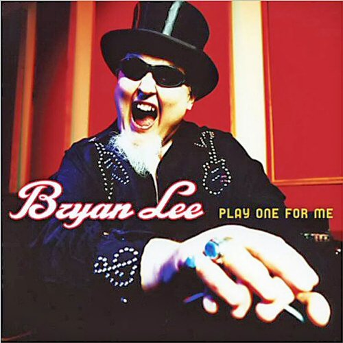 Bryan Lee - Play on for Me