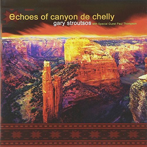 Stroutsos , Gary - Echoes of Canyon de Chelly