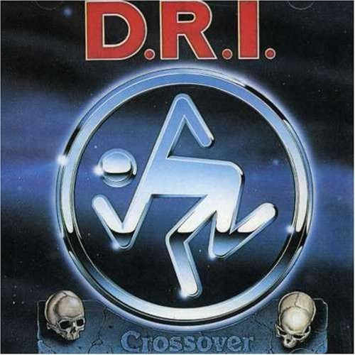 D.R.I. - Crossover