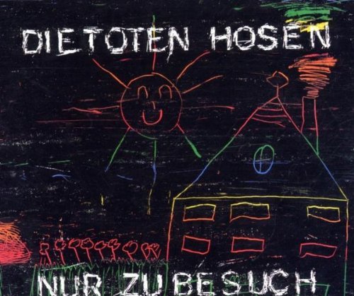 Toten Hosen , Die - Nur zu besuch (Maxi)