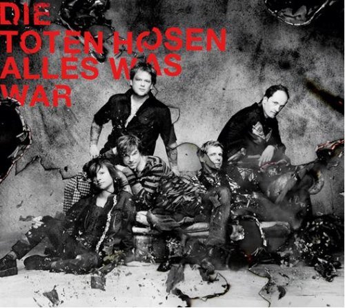 Die Toten Hosen - Alles was war