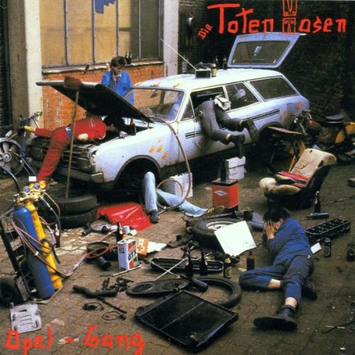 Toten Hosen , Die - Opel gang