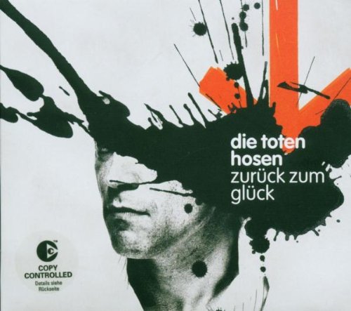 die Toten Hosen - Zurück Zum Glück