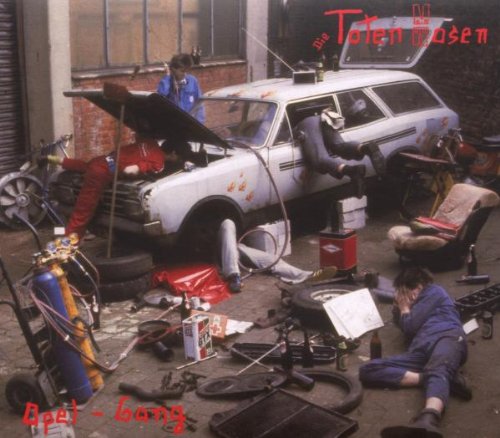 Toten Hosen , Die - Opel Gang