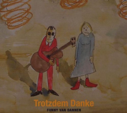 Dannen , Funny van - Trotzdem danke