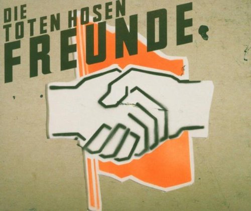 die Toten Hosen - Freunde