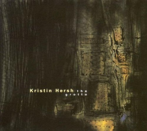 Hersh , Kristin - Grotto