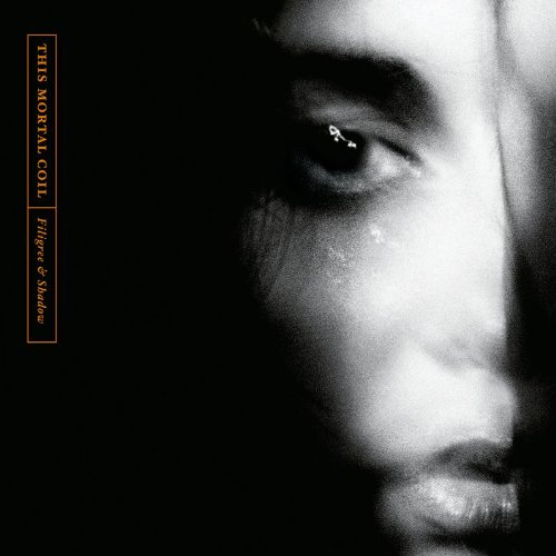 This Mortal Coil - Filigree & Shadow (Limited Edition)