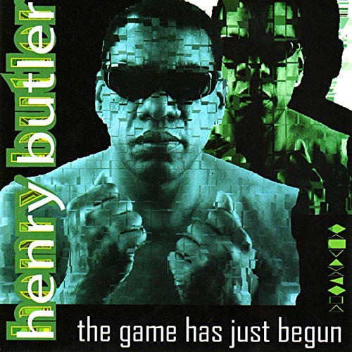 Butler , Henry - The Game Has Just Begun