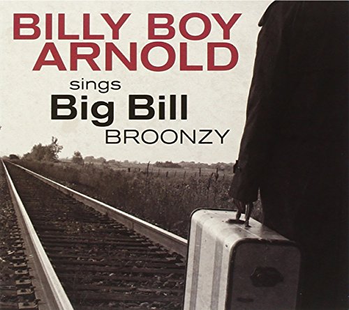 Billy Boy Arnold - Billy Boy Arnold Sings Big Bil
