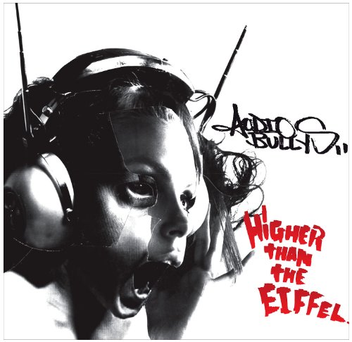 Audio Bullys - Higher Than the Eiffel