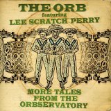 Orb , The Feat. Perry , Le Scratch - The Observer In The Star House