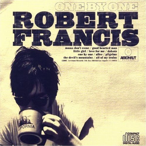 Robert Francis - One By One