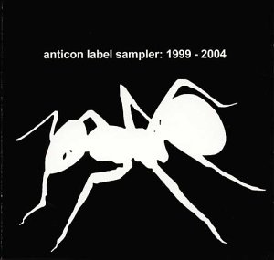 Sampler - Anticon Label Sampler 1999 - 2004