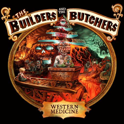 the Builders & the Butchers - Western Medicine [Vinyl LP]