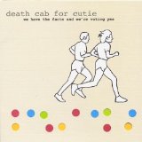 Death Cab for Cutie - Something About Airplanes