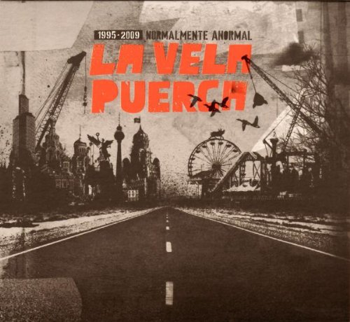 La Vela Puerca - Normalmente Anormal