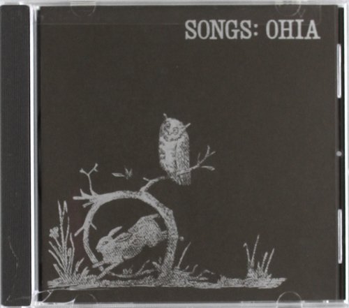 Songs:Ohia - Songs:Ohia