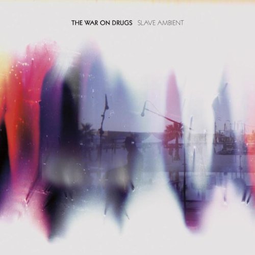 the War on Drugs - Slave Ambient