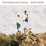 Strang , Kane - Two Hearts and no brain