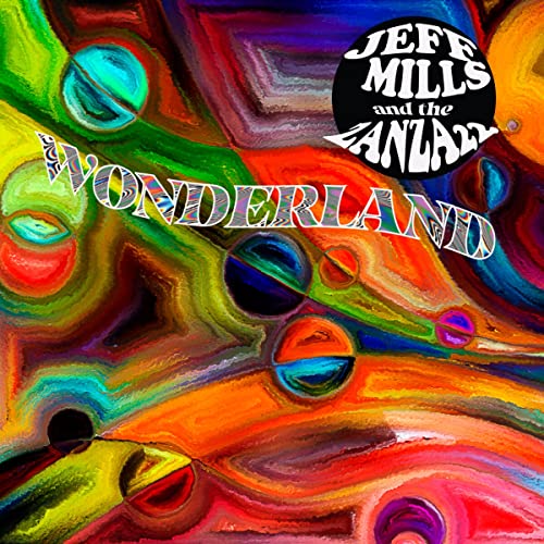MIlls , Jeff And The Zanza 22 - Wonderland