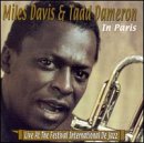 Davis , Miles & Dameron , Tadd - In Paris - Live at the Festival International de Jazz