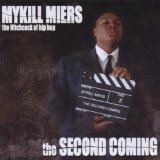 Mykill Miers - It's been a long time coming