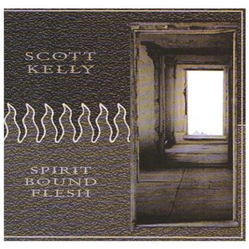 Scott Kelly - Spirit Bound Flesh