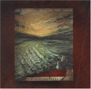 Steve Von Till - If I Should Fall to the Field