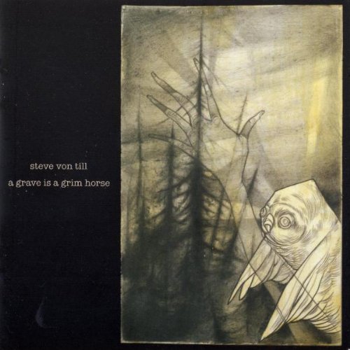 Till , Steve von - A grave is a grim horse
