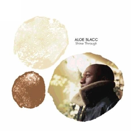 Blacc , Aloe - Shine through