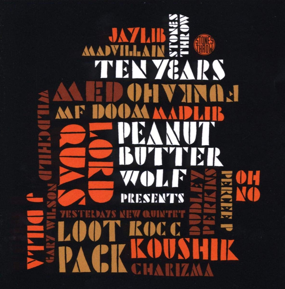 Peanut Butter Wolf - Presents Stones Throw Ten Years